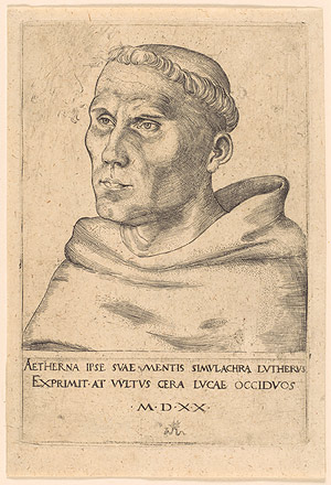 An engraving from 1520 by Luther's friend, Lucas Cranach, depicting Luther as an Augustinian monk.